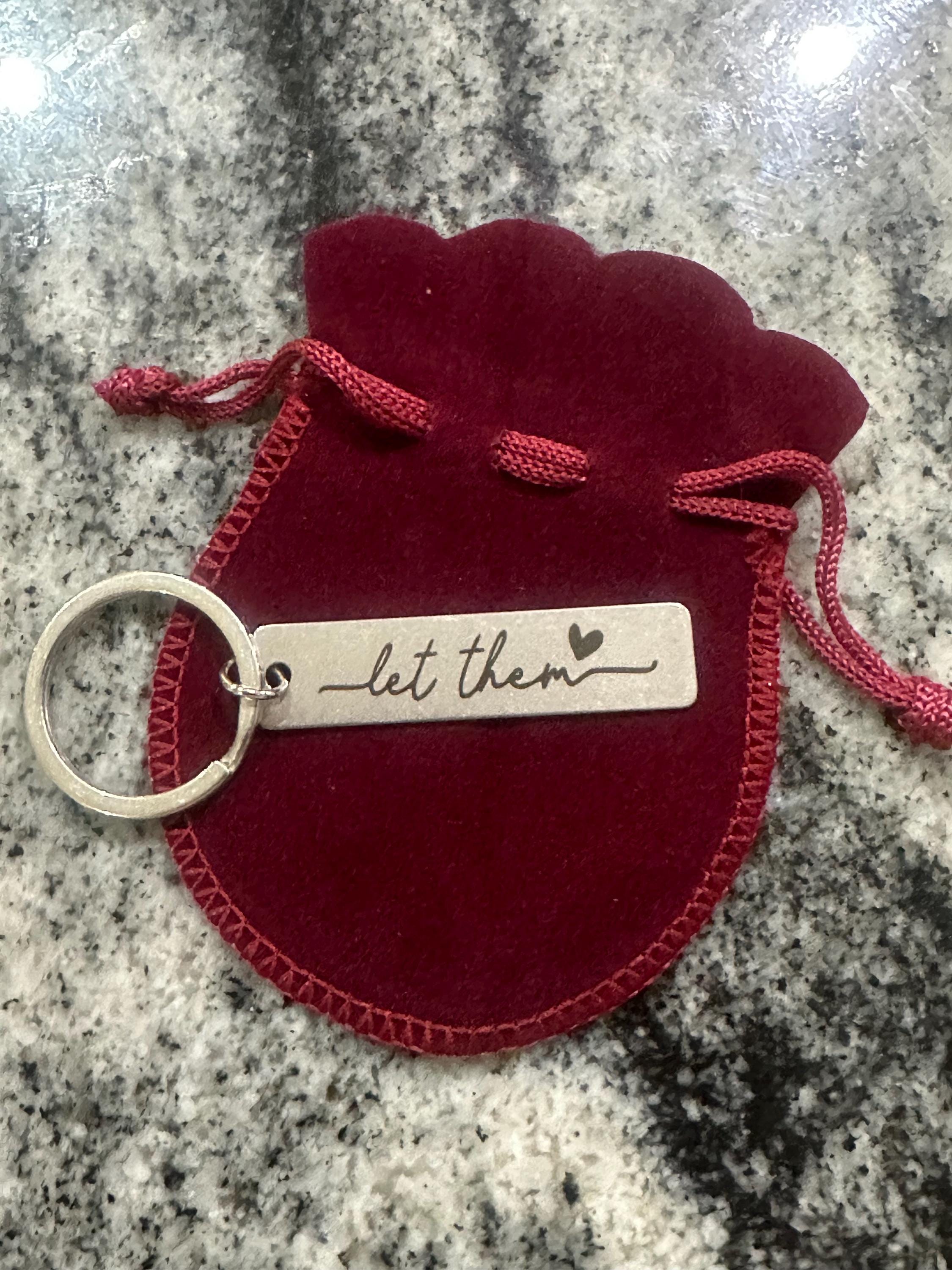 Let them keyring, bestie gift, friend, gift for daughter , let them theory, motivational gift