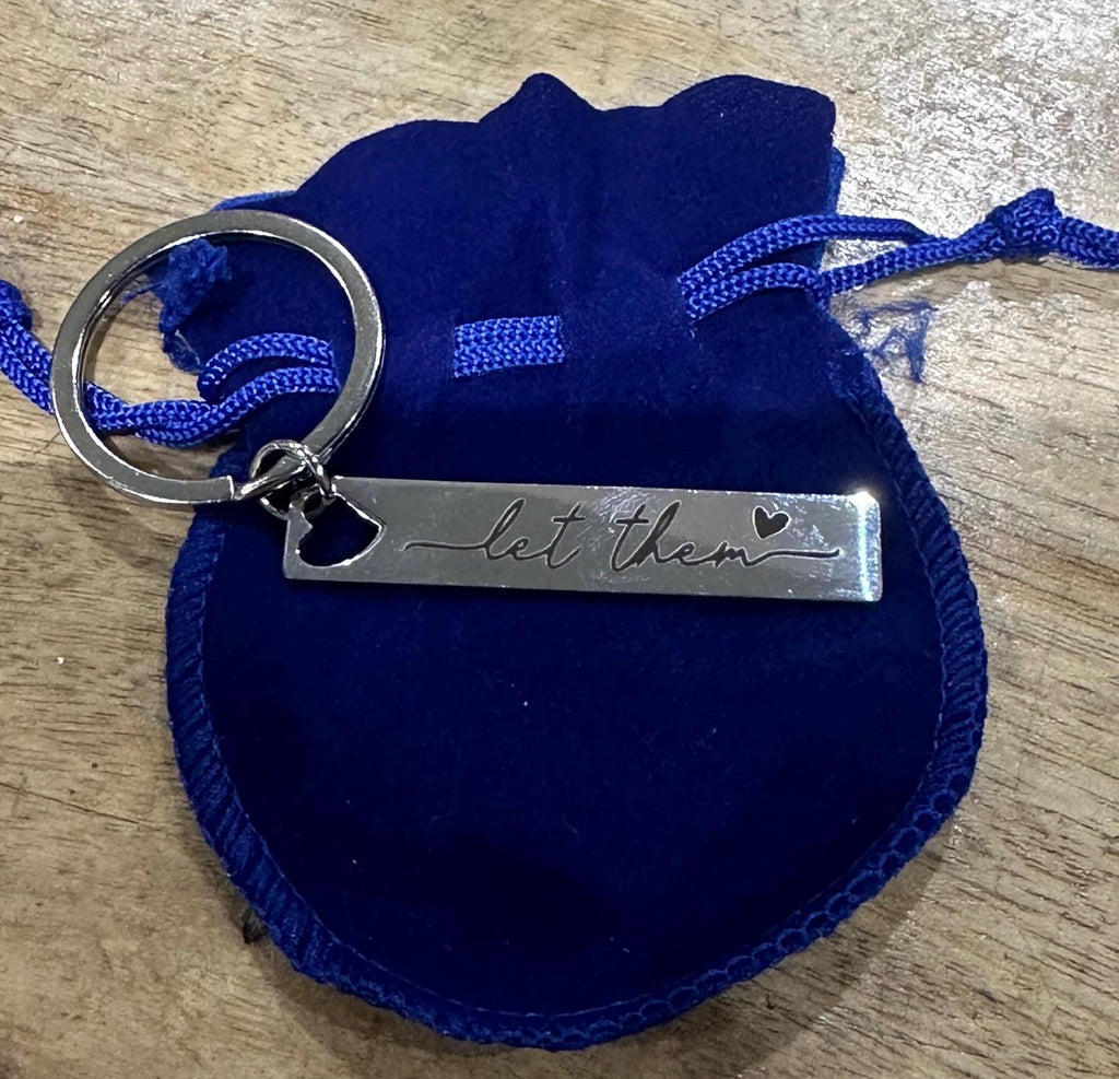 Let them keyring, bestie gift, friend, gift for daughter , let them theory, motivational gift